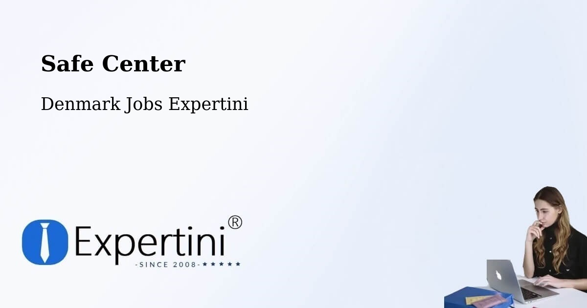 Safety Center – Fløng - Denmark Jobs Expertini